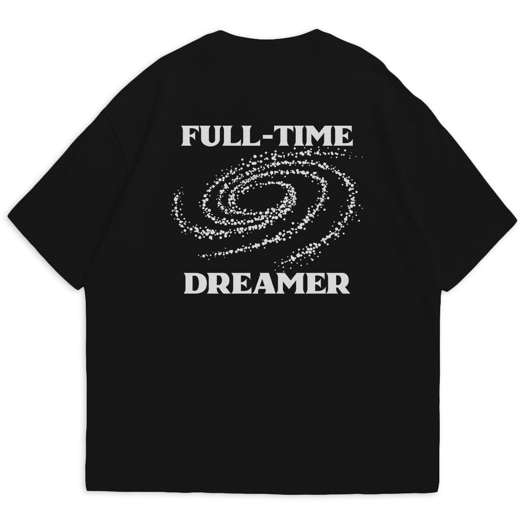 Full-Time Dreamer T-Shirt