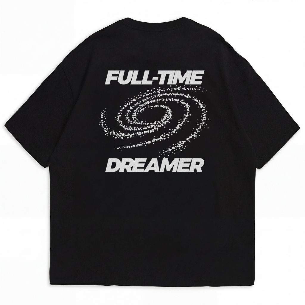 Full-Time Dreamer T-Shirt