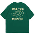 Green Full-Time Dreamer T-Shirt