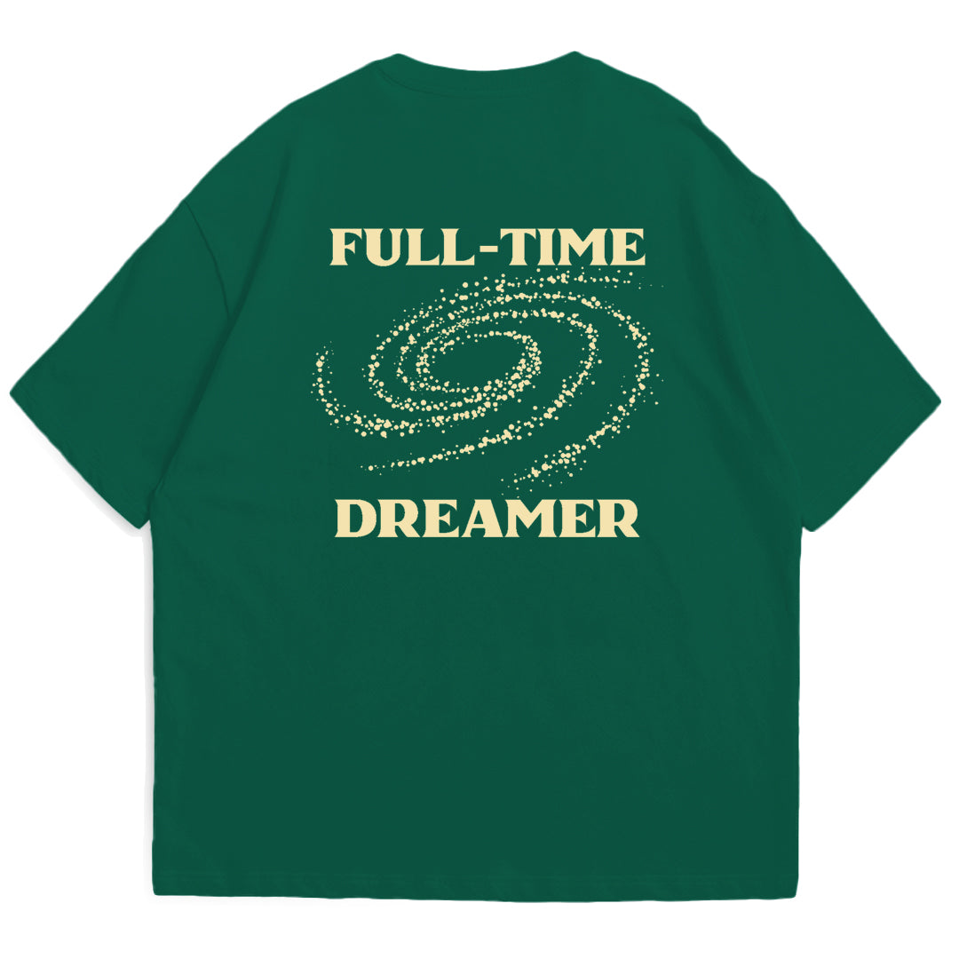 Green Full-Time Dreamer T-Shirt