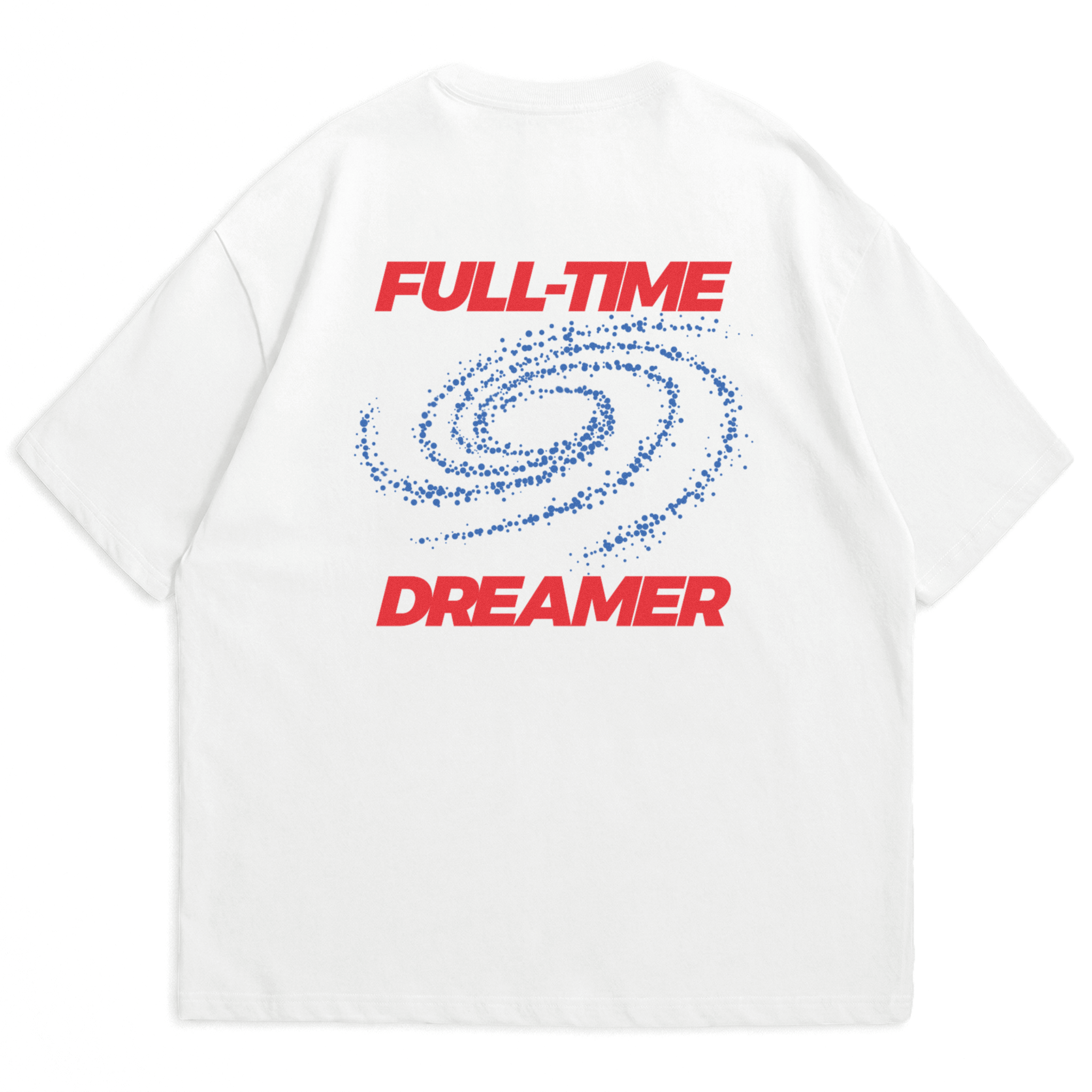 Colored Full-Time Dreamer T-Shirt