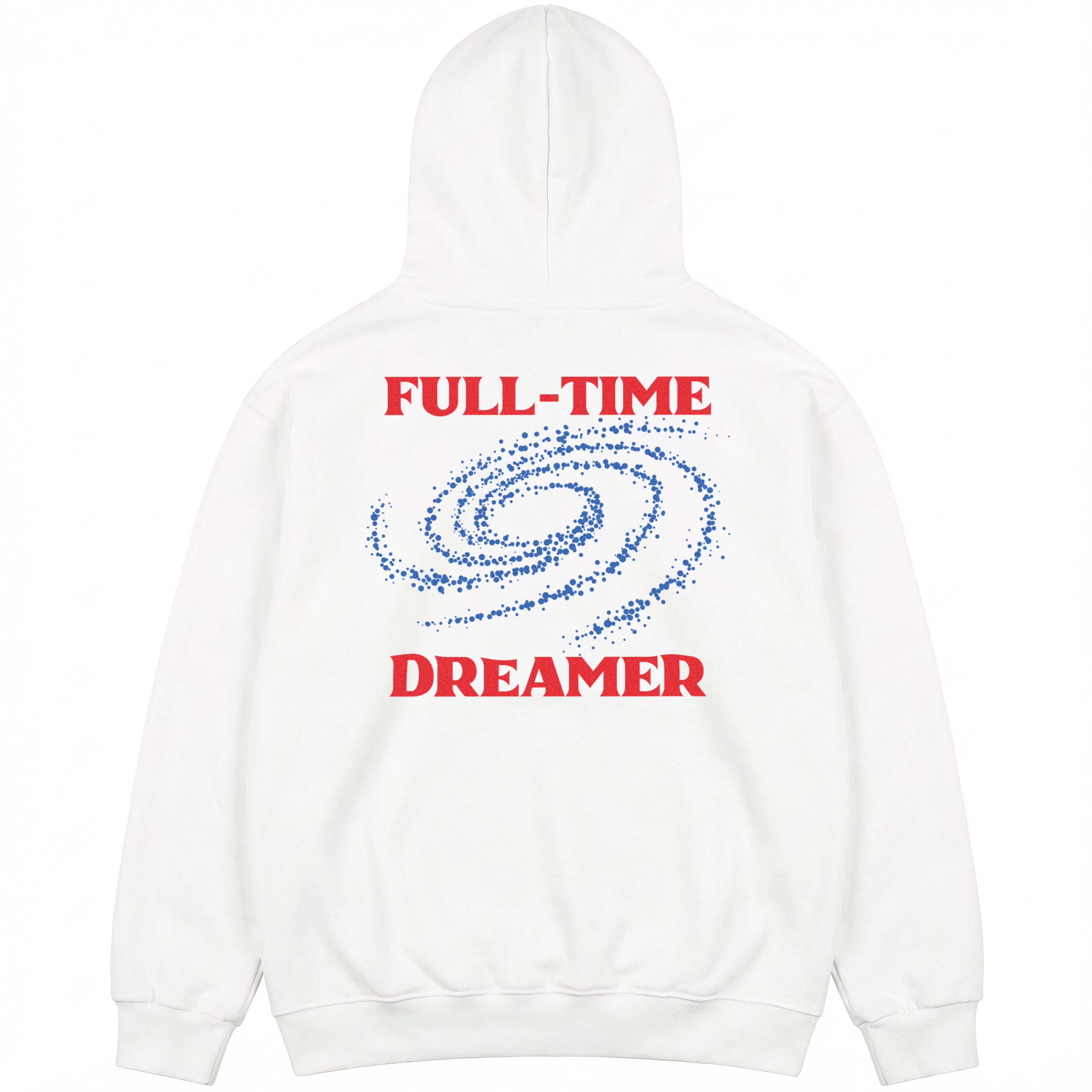 Colored Full-Time Dreamer Hoodie