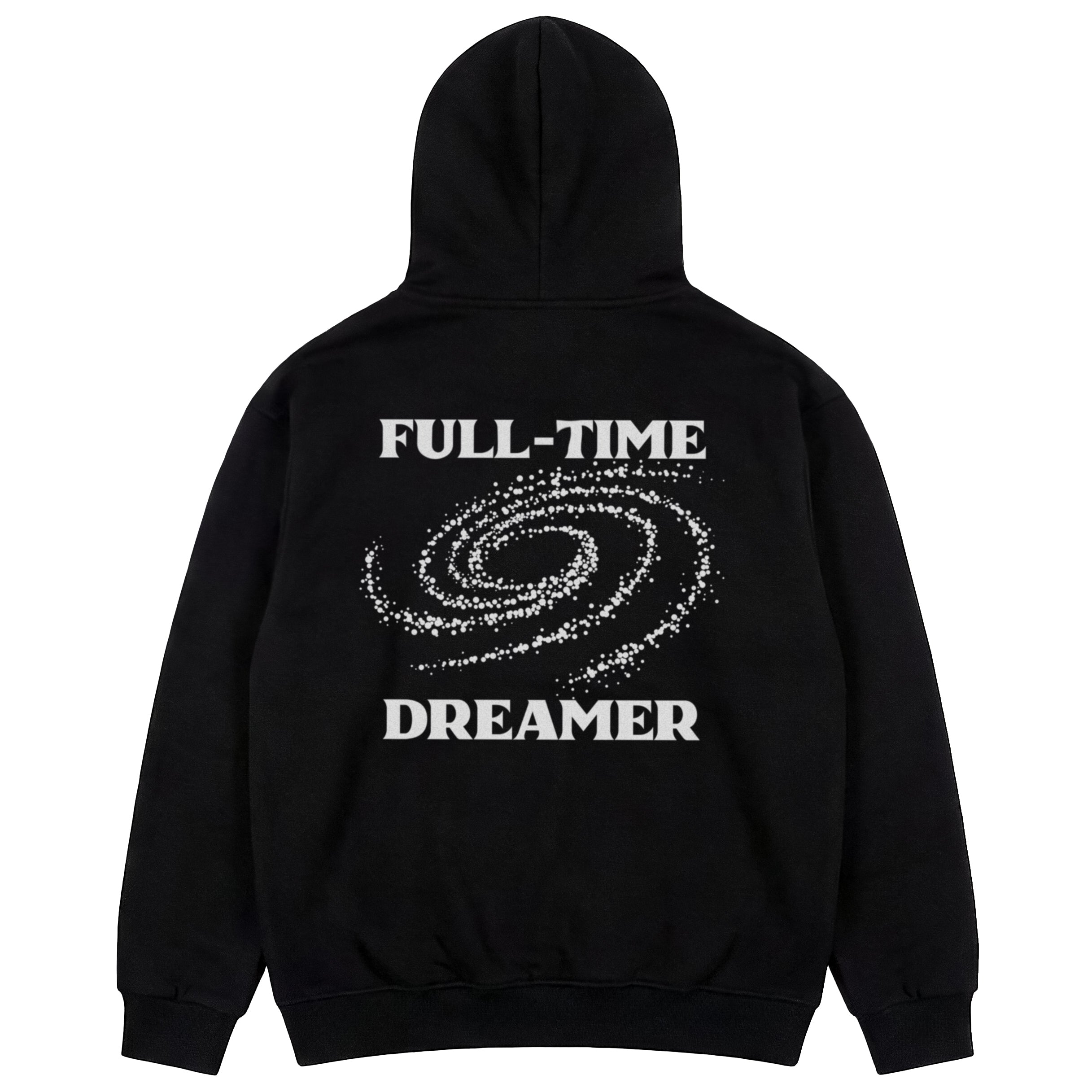 Full-Time Dreamer Hoodie